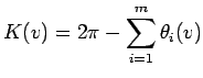 \begin{displaymath}K(v)=2\pi-\sum_{i=1}^m{\theta}_i(v)\end{displaymath}