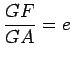 $\displaystyle \frac{GF}{GA}=e$