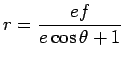 $\displaystyle r=\frac{ef}{e\cos{\theta}+1} $