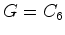 $ G=C_6$
