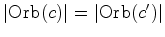 $ \vert\hbox{Orb}(c)\vert=\vert\hbox{Orb}(c')\vert$
