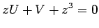 $\displaystyle zU +V+z^3 = 0$