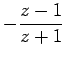 $\displaystyle - \frac{z-1}{z+1}$