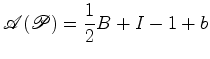 $\displaystyle {\mathscr{A}}({\mathscr{P}})= \frac{1}{2}B+I-1+b$