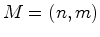 $ M=(n,m)$