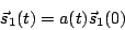 \begin{displaymath}\vec{s}_{1}(t)=a(t)\vec{s}_{1}(0)\end{displaymath}